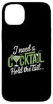 iPhone 14 Plus I Need A Cocktail Hold The Tail Mixed Drink Shot Alcohol Bar Case