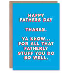 Father's Day Card Thanks For All The Fatherly Stuff Fun Funny Joke For Him Dad