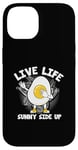 Coque pour iPhone 14 Œufs drôles de nourriture Pun Live Life Sunny Side Up