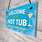 Hot Tub Welcome Sign Hanging Garden Hot Tub Lazy Spa Decor Wall Fence Plaque