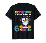 Gaming Penguin Attention I Am Now 6 Years Old T-Shirt