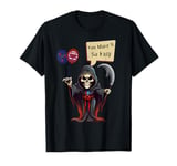 You Make It So Easy Grim Reaper Anti Democrat and Republican T-Shirt