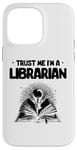 iPhone 14 Pro Max Trust Me I'm A Librarian Library Book Reading Books Case