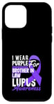 Coque pour iPhone 12 mini I Wear Purple For Brother In Lupus Awareness