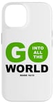 iPhone 14 Go Into All The World – Faith Gospel Mark 16:15 Jesus Quote Case