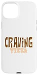 Coque pour iPhone 15 Plus Craving Pizza - Fun Food Lover's