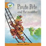 Literacy Edition Storyworlds Stage 4, Fantasy World Pirate Pete and the Monster (häftad, eng)