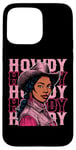 Coque pour iPhone 15 Pro Max Black Girl Cowgirl Howdy Melanin Women Western Rodeo Cowboy