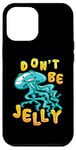 Coque pour iPhone 12 Pro Max Don't Be Jelly Cute Kawaii Jellyfish Pun