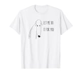 Let Me Do It For You Trend Dog With Long Mouth Meme T-Shirt