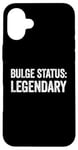 Coque pour iPhone 16 Plus Bulge Status Legendary Funny Raunchy Bulge pour homme