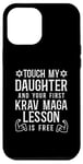 iPhone 12 Pro Max Touch My Daughter First Krav Maga Lesson Free Case