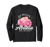 Le Mejor Abuela Del Mundo Grammy Love Grandparents Day Long Sleeve T-Shirt