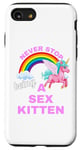 iPhone SE (2020) / 7 / 8 Fun Graphic-Never Stop Being A Sex Kitten Case