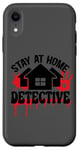 Coque pour iPhone XR Rester à la maison Détective Crime Solver