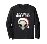 Santa Is Out There Grey Alien Head Santa Hat UFO UAP Long Sleeve T-Shirt