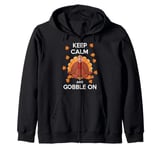 Funny Thanksgiving Keep Calm and Gobble On Zip Hoodie