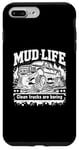 Coque pour iPhone 7 Plus/8 Plus Mud Life - Clean Trucks Are Boring - Camion de boue tout-terrain