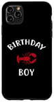 iPhone 11 Pro Max Birthday Boy LOBSTER T-Shirt LOBSTER Shirt for Birthday Case