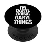 Je suis Daryl qui fait des choses à Daryl - C'est drôle de dire un nom cool, Daryl PopSockets PopGrip Adhésif