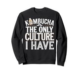 Kombucha Tea Fermentation Probiotic Culture Healthy Kombucha Sweatshirt