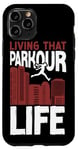 iPhone 11 Pro Parkour Free Running Traceur Living That Parkour Life Case