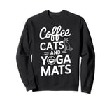 Funny Coffee Cats & Yoga Mats Mindful Spiritual Workout Sweatshirt