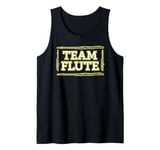 Team Flute A Funny Flute Joke for Flautist or Flute Teacher Tank Top