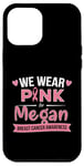 Coque pour iPhone 12 Pro Max Ruban rose « We wear pink » pour Megan, soutien contre le cancer du sein