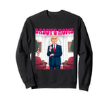 Trump Won 2024 Trump Daddy's Home Sweatshirt