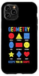 iPhone 11 Pro Geometry Keeps You In Shape Funny School Jokes For Kids Case