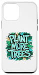 Coque pour iPhone 12 mini Plantez plus d'arbres Tonnelle Nature Conservation Plantation Forêt