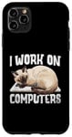 iPhone 11 Pro Max I Work On Computers Siamese Cat Meezer Case