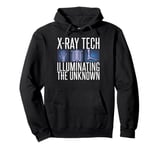 X Ray Tech Illuminating the Unknown Radiology Pullover Hoodie