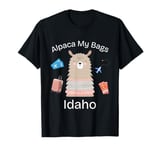 Alpaca My Bags Vacation Travel Outfit Idaho T-Shirt