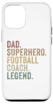 iPhone 14 Pro Dad Superhero Football Coach Legend Funny Coaching Father Case