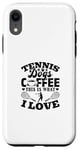 Coque pour iPhone XR Tennis Dogs Coffee This Is What I Love Joueur de tennis