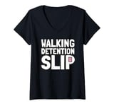 Womens Student Teacher Life Appreciation Walking Detention Slip V-Neck T-Shirt