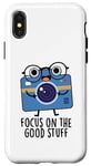 Coque pour iPhone X/XS Focus On Good Stuff Jeu de mots amusant pour appareil photo