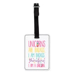 Unicorns Are Badass Therefore I Am A Unicorn Visual Luggage Tag Suitcase Bag