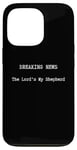 iPhone 13 Pro Christian Bible Quotes The Lord's My Shepherd Case