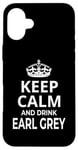 iPhone 16 Plus Earl Grey Tea Lovers / 'Keep Calm And Drink Earl Grey!' Case