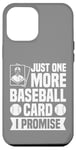 Coque pour iPhone 15 Plus Just One More Carte de baseball I Promise – Collecteur de baseball