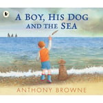 A Boy, His Dog and the Sea (häftad, eng)