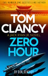 Tom Clancy Zero Hour: A high-octane Jack Ryan, Jr. thriller that will have you on the edge of your seat