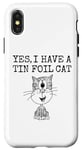 iPhone X/XS Yes I Have A Tin Foil Cat, Sarcasm Humor Case