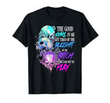 The Good Girl In Me Got Tired Of The Bullshit SKull Rose T-Shirt