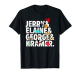 Best Friends Like Jerry, Elaine, George, and Kramer. T-Shirt