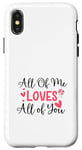 Coque pour iPhone X/XS Citation d'amour mignonne All of Me Loves Valentin