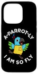 Coque pour iPhone 14 Pro Jeu de mots amusant pour perroquet I Am So Fly